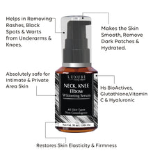 Load image into Gallery viewer, luxuri skin science Neck knee elbow whitening serum and cream for all neck knee elbow whitening and lightening serum and cream skin blemish remover skin firming serum knee whitening creamluxuri skin science Neck knee elbow whitening serum and cream for all neck knee elbow whitening and lightening serum and cream skin blemish remover skin firming serum knee whitening cream